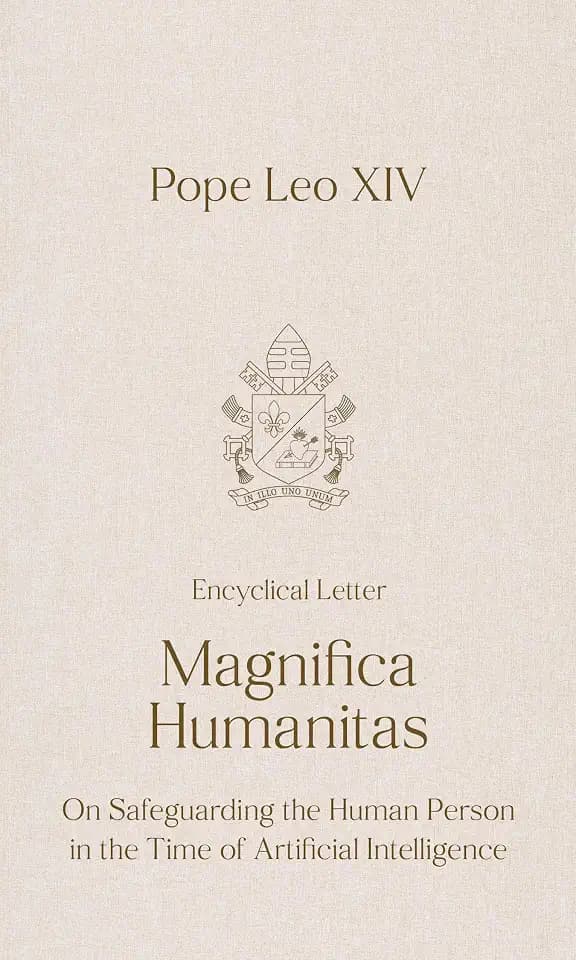 Magnifica Humanitas: On Safeguarding the Human Person in the Time of Artificial Intelligence